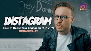 How To Boost Your Instagram Engagement Organically in 2019 - Beat The Algorithm