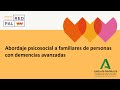 Sesión Abordaje psicosocial a familiares de personas con demencias avanzadas