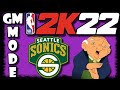 NBA 2K22 GM SEATTLE SUPERSONICS REBUILD