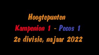 Kampenion 1 vs. Pecos 1 - hoogtepunten