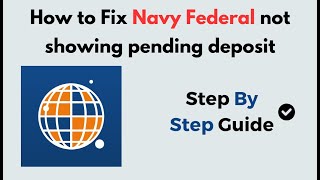 How to Fix navy federal not showing pending deposit