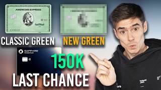 Amex Green REFRESH Coming? + Last Chance for THIS Sapphire Bonus!