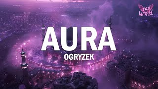 Ogryzek - AURA (Slowed)