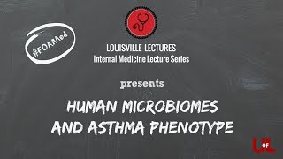 Human Microbiomes and Asthma Phenotype: Next Frontiers with Dr. Yvonne Huang