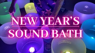 NEW YEAR'S SOUND BATH: Manifestation Music | Crystal Singing Bowls