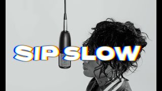 Sip Slow (Official Music Video)