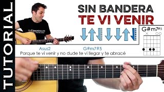 Como tocar TE VI VENIR en guitarra acústica Sin Bandera tutorial PERFECTO completo