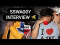 The SSWAGGY interview Texas Buzz Episode 4