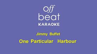 Jimmy Buffett - One Particular Harbour (Karaoke Version)