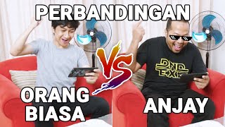 PERBANDINGAN ORANG BIASA VS ANJAY