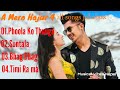 a mero hajur 4 all songs jukebox new nepali blockbuster movie.