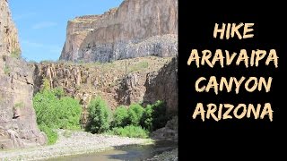 Why \u0026 how to backpack spectacular Aravaipa Canyon Wilderness, Arizona