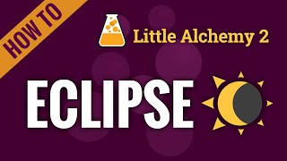 How to make ECLIPSE in Little Alchemy 2