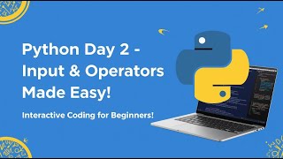 Python Day 2: Input, Type Conversion & Operators Explained | Beginner Friendly Tutorial