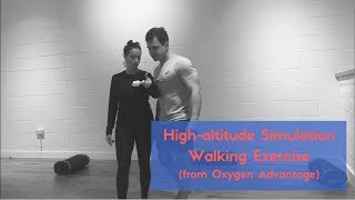 High altitude Simulation Walking Breathing (from Oxygen Advantage)