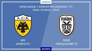 🔴 LIVE | ΑΕΚ - ΠΑΟΚ | ΕΛΛΗΝΙΚΗ ΣΟΥΠΕΡΛΙΓΚ | AEK - PAOK | GREEK SUPERLEAGUE | 2/3/2022 🔴