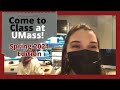 Come to Class at UMass! — Student Vlog