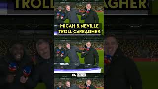 Micah Richards & Gary Neville TROLL Jamie Carragher 🤣🤣🤣 #shorts