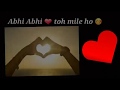 Abhi Abhi whatsapp status video, whatsapp video, whatsapp status, whatsapp video status, latest, #01