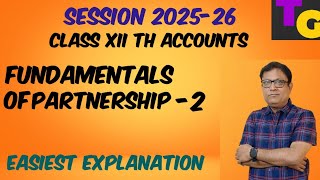 Fundamentals of partnership-2 Class xiith #classxiiaccounts #theguidancehirapur