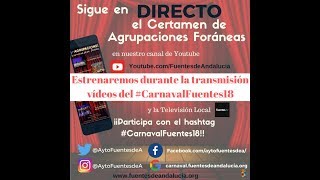 Certamen de Agrupaciones Foráneas 2018 #CarnavalFuentes18