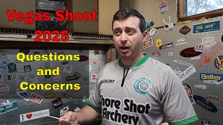 2025 Vegas Shoot | Archers Questions and Concerns