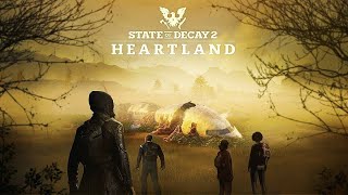 State Of Decay 2 #12. Продолжаем Хартланд.