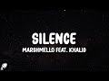 Marshmello - Silence (Lyrics) feat. Khalid