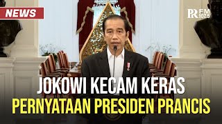 Kecam Keras Presiden Prancis, Jokowi: Teroris Ya Teroris! Tak Ada Hubungannya dengan Agama