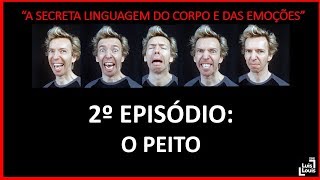 2º Episódio: O Peito