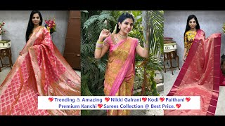 💖Trending \u0026 Amazing 💖Nikki Galrani💖Kodi💖Paithani💖Premium Kanchi💖Sarees Collection @ Best Price.💖