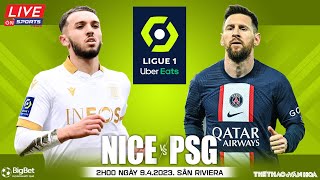 PHÁP LIGUE 1 | Trực tiếp Nice vs PSG (2h00 ngày 9/4/2023) On Sports News | NHẬN ĐỊNH BÓNG ĐÁ