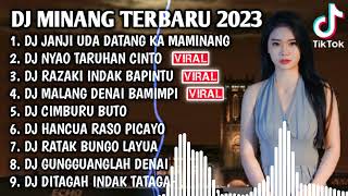 DJ MINANG TERBARU 2023 - DJ JANJI UDA DATANG KA MAMINANG X NYAO TARUHAN CINTO FULL BASS