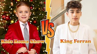Kids Roma Show VS King Ferran (The Royalty Family) Transformation 👑 New Stars From Baby To 2023