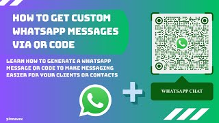 WhatsApp QR Code Guide: Add Prefilled Messages for Faster Communication
