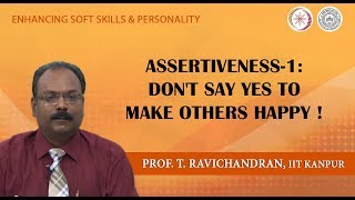 Lecture 10: Assertiveness-1: Don’t Say “Yes” to Make Others Happy!