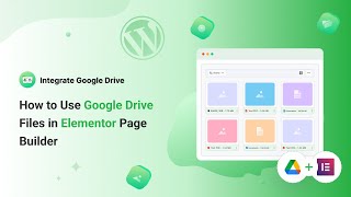 How to Use Google Drive Files in Elementor Page Builder
