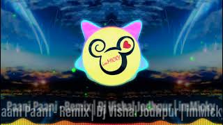 Paani Paani - Remix | DJ Vishal Jodhpur | imMicky