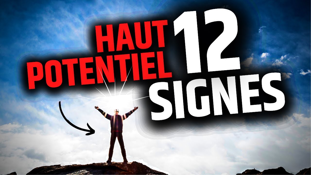 12 Signes Que Vous Êtes Un Haut Potentiel - YouTube