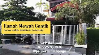 Rumah Cantik Mewah Cocok untuk Homestay dan Hunian di Jogja | properticantikjogja | Rika P Hasibuan