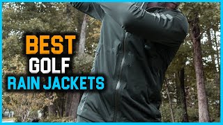 Top 8 Best Golf Rain Jackets in 2023 [Review & Buying Guide] - Zipper Closure & Machine Wash Jacket