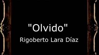 Olvido - Rigoberto Lara Díaz [GU]