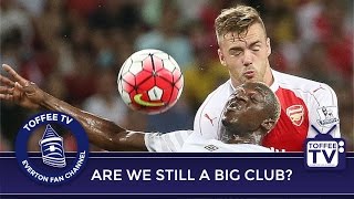 Are Everton A Big Club?