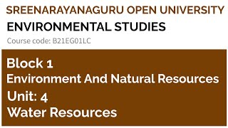 SGOU, BA, Environmental Studies , Block 1, Unit 4, WATER RESOURCES | SEM 1