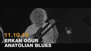 Erkan Oğur - Anatolian Blues Konseri