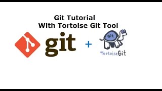 Git Commit & Push | using Tortoise Git Tool