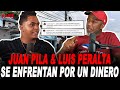 JUAN LA PILA & LUIS PERALTA SE ENFRENTAN POR SUPUESTA DEUDA DE UN DINERO PARA UNA ENTREVISTA