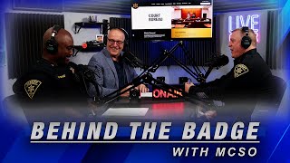 "Behind the Badge with MCSO" Podcast Episode #135 - MCSO Court Security Bureau Chief Erne