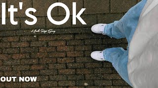 ZEN XO - IT'S OK | Hindi Rap Song | 2024