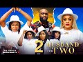 HUSBAND FOR TWO 2 - LIZZY GOLD, STEPHANIE EKWU, UGEGBE AJAELO 2024 Latest Nigerian Nollywood Movie